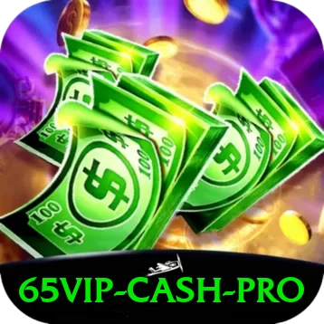 65vip Cash Pro - apk
