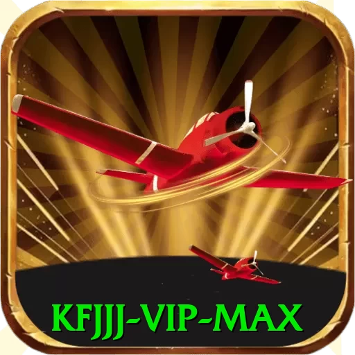 kfjjj - VIP Max - go